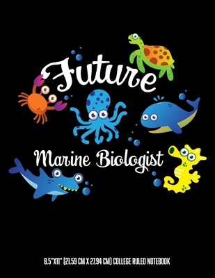 Future Marine Biologist 8.5"x11" (21.59 cm x 27.94 cm) College Ruled Notebook: Awesome Composition Notebook For Boys and Girls Who Love The Ocean And Sea Animals - Notebooks, Glittery Narwhal