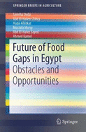 Future of Food Gaps in Egypt: Obstacles and Opportunities