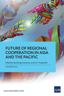 Future of Regional Cooperation in Asia and the Pacific