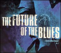 Future of the Blues, Vol. 2 - Various Artists