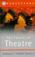 Future of Theatre (Predictions)