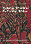 Future of Tradition - Tradition of the Future