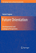 Future Orientation: Developmental and Ecological Perspectives