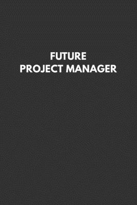 Future Project Manager: Notebook with Study Cues, Notes and Summary Columns for Systematic Organizing of Classroom and Exam Review Notes - Marjb Review Notebooks