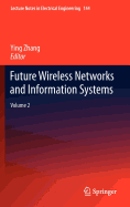 Future Wireless Networks and Information Systems: Volume 2
