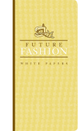 Futurefashion White Papers