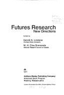 Futures Research: New Directions - Linstone, Harold A