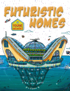 Futuristic Homes