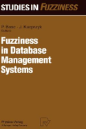 Fuzziness in Database Management Systems - Bosc, Patrick (Editor)