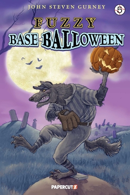 Fuzzy Baseball Vol. 5: Baseballoween - Gurney, John Steven