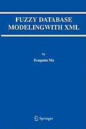 Fuzzy Database Modeling with XML