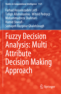 Fuzzy Decision Analysis: Multi Attribute Decision Making Approach