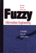 Fuzzy Information Engineering: A Guided Tour of Applications