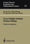 Fuzzy Multiple Attribute Decision Making: Methods and Applications