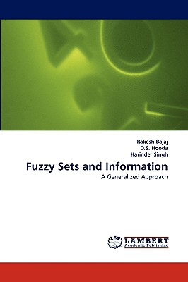 Fuzzy Sets and Information - Bajaj, Rakesh, and Hooda, D S, and Singh, Harinder