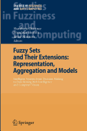 Fuzzy Sets and Their Extensions: Representation, Aggregation and Models: Intelligent Systems from Decision Making to Data Mining, Web Intelligence and Computer Vision