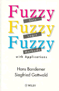 Fuzzy Sets, Fuzzy Logic, Fuzzy Methods with Applications