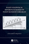 Fuzzy Statistical Inferences Based on Fuzzy Random Variables
