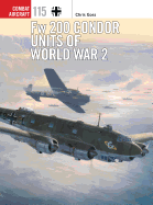 FW 200 Condor Units of World War 2