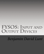 Fysos: Input and Output Devices