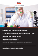 Grer le laboratoire de l'universit de pharmacie: Le point de vue d'un dmonstrateur