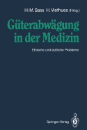 Gterabwgung in Der Medizin: Ethische Und rztliche Probleme