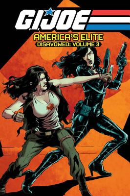 G.I. Joe America's Elite: Disavowed, Volume 3 - Casey, Joe, and O'Sullivan, Mike