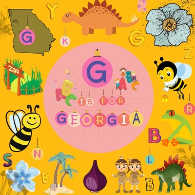 G is For Georgia: Know My State Alphabet Book For Kids Learn ABC & Discover America States - Davidson, Sophie