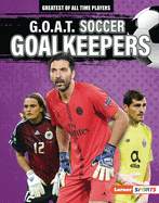 G.O.A.T. Soccer Goalkeepers