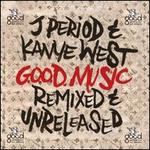 G.O.O.D. Music: Remixed and Unreleased