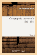 G?ographie Universelle, 1858 Tome 4