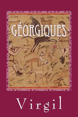 G?orgiques - Delille, Jacques (Translated by), and Virgile