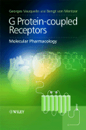 G Protein-Coupled Receptors: Molecular Pharmacology from Academic Concept to Pharmaceutical Research
