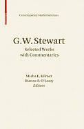 G.W. Stewart: Selected Works with Commentaries