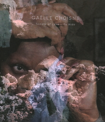 Galle Choisne: Temple of Love - Leykam, Daniela, and Tannert, Christoph