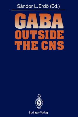 Gaba Outside the CNS - Erd, Sandor L (Editor)