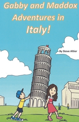 Gabby and Maddox Adventure's in Italy! - Altier, Steve