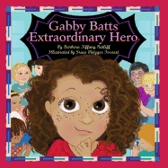 Gabby Batts Extraordinary Hero