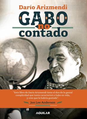 Gabo No Contado - Arizmendi, Dario