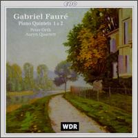 Gabriel Faur: Piano Quintets 1 & 2 - Andreas Arndt (cello); Auryn Quartett; Jens Oppermann (violin); Matthias Lingenfelder (violin); Peter Orth (piano);...