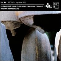 Gabriel Faur: Requiem [1988 Recording] - Agns Mellon (soprano); Ensemble Musique Oblique; Jean-Philippe Audoli (violin); La Chapelle Royale; Peter Kooij (baritone);...