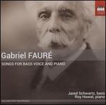 Gabriel Faur: Songs for Bass Voice and Piano