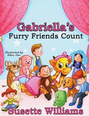 Gabriella's Furry Friends Count - Williams, Susette