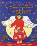 Gabriel's Feather: Story of the Nativity