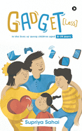 Gadget [Less]: In the lives of young children aged 0-14 years