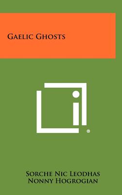 Gaelic Ghosts - Leodhas, Sorche Nic