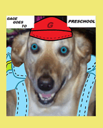 Gage Goes To Preschool