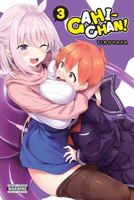 Gahi-Chan!, Vol. 3 - Tirotata, and Mughal, Arbash, and Drzka, Sheldon (Translated by)