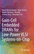 Gain-Cell Embedded Drams for Low-Power VLSI Systems-On-Chip