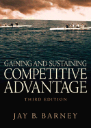 Gaining and Sustaining Competitive Advantage